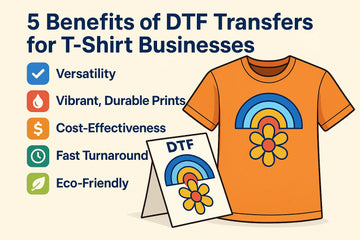 5 Benefits of Custom DTF Transfers For T-Shirt Businesses