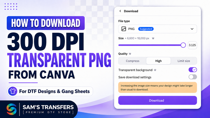 How to Download a 300 DPI Transparent PNG from Canva for DTF Printing