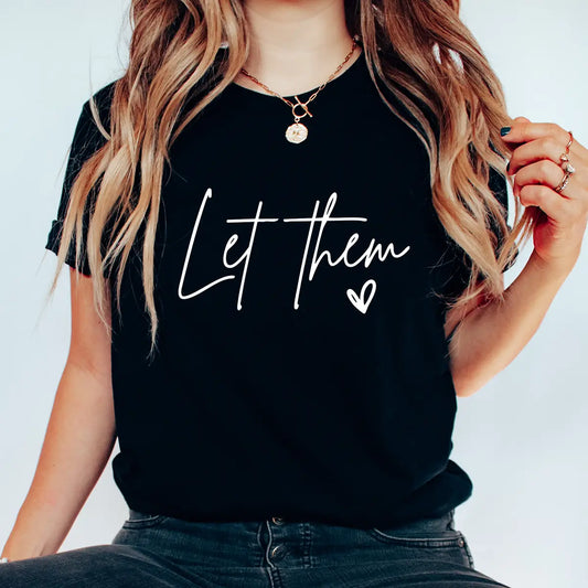 Let Them – Minimalist Motivational Text DTF Transfer - White