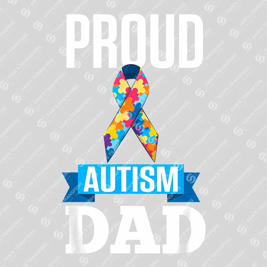 Proud Autism Dad Father's Day Awareness Ready DTF Transfer | FR2129