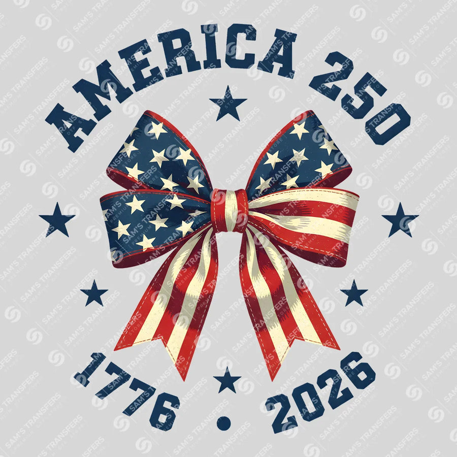 USA 250 Years Anniversary DTF Transfer | 4th of July Design | FR2205