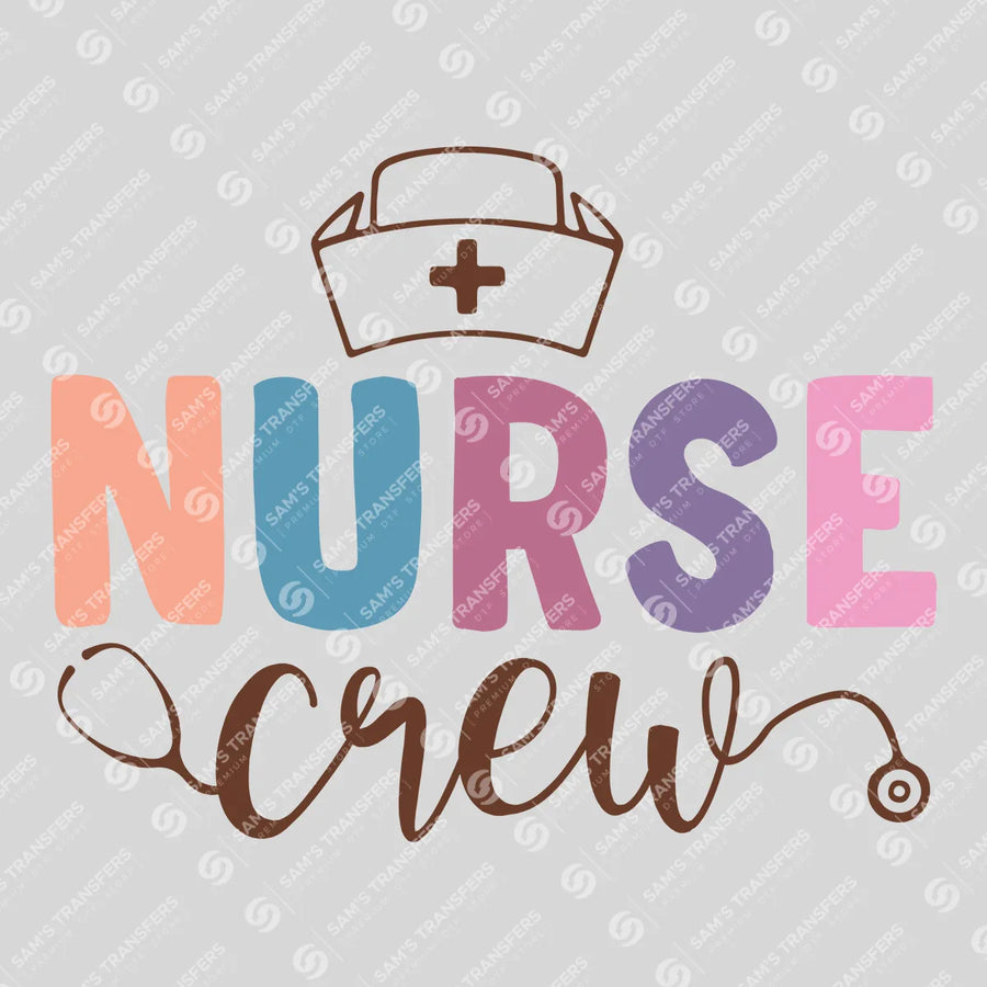 Nurse Crew Design Ready-to-Press DTF Transfer