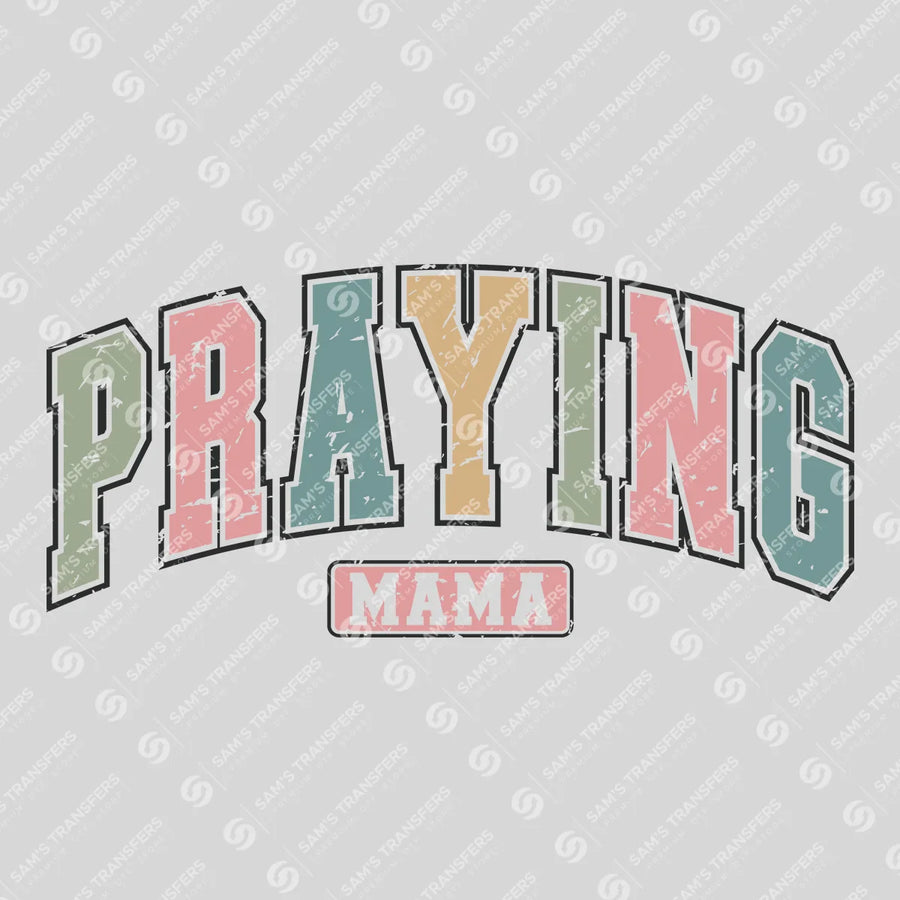 "Praying Mama" Mother's Day Ready DTF Transfer