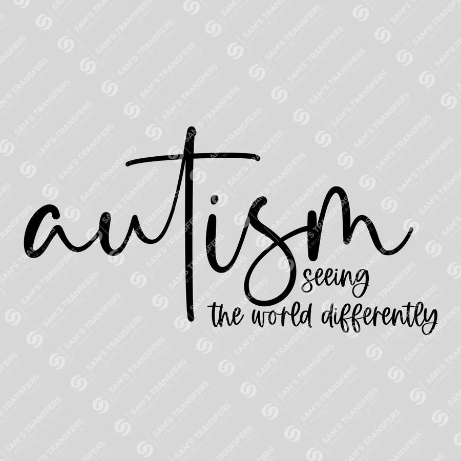 Autism Seeing the World Differently DTF Transfer Design