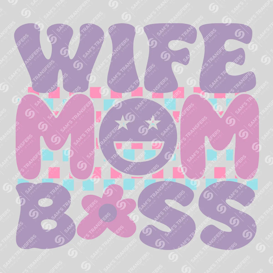 Wife Mom Boss DTF Transfer – Retro Aesthetic Ready to Press