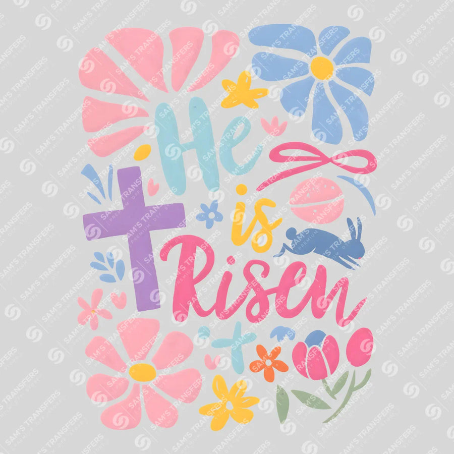 He Is Risen Floral Easter Christian Ready-to-Press DTF Transfer