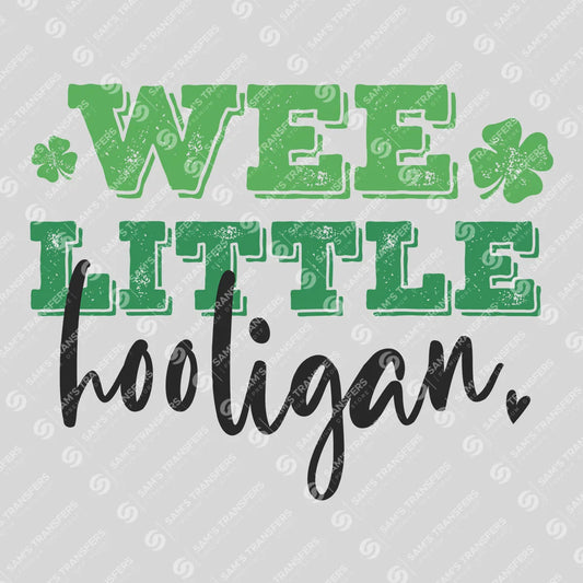 Wee Little Hooligan St. Patrick’s Day Ready-to-Press DTF Transfer