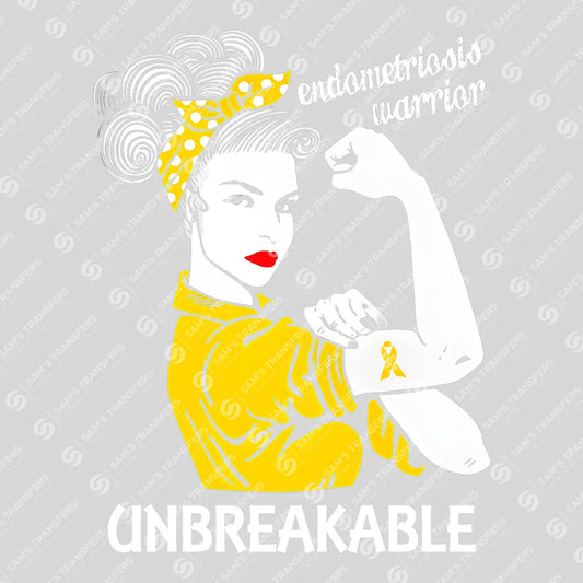 Endometriosis Warrior – Unbreakable – DTF Transfers Ready to Press