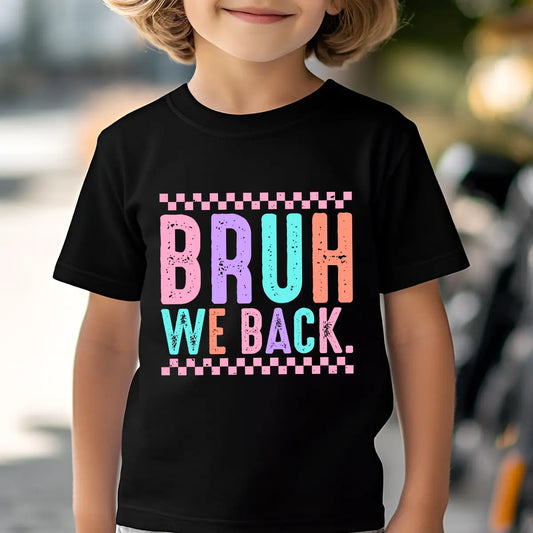 Black T-shirt with colorful pastel “BRUH WE BACK.” DTF transfer design with checkered border.