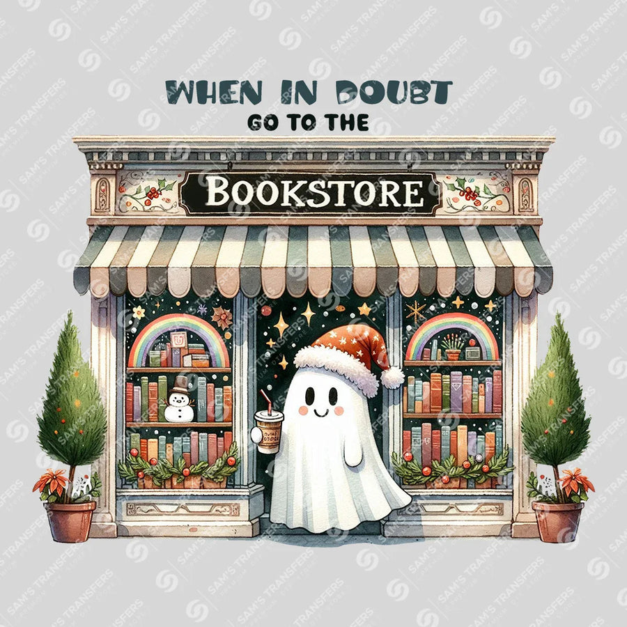 When in Doubt Go to the Bookstore – Ghost Bookshop DTF Transfer