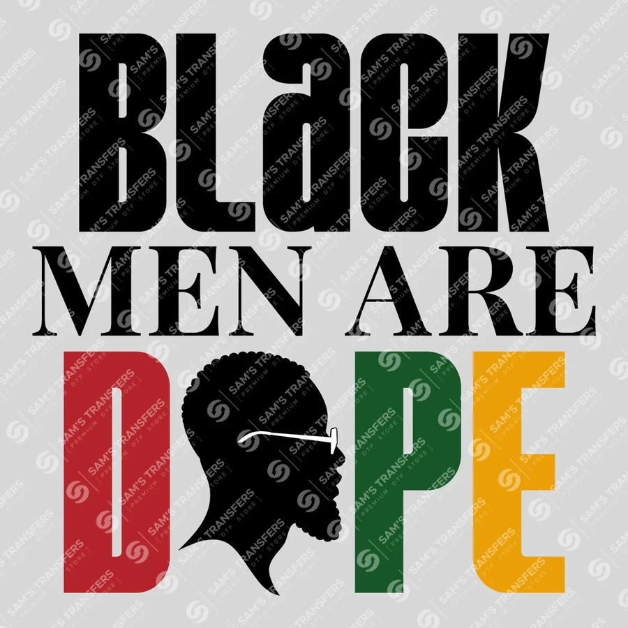 Black History DTF Transfer | Black Men Are Dope