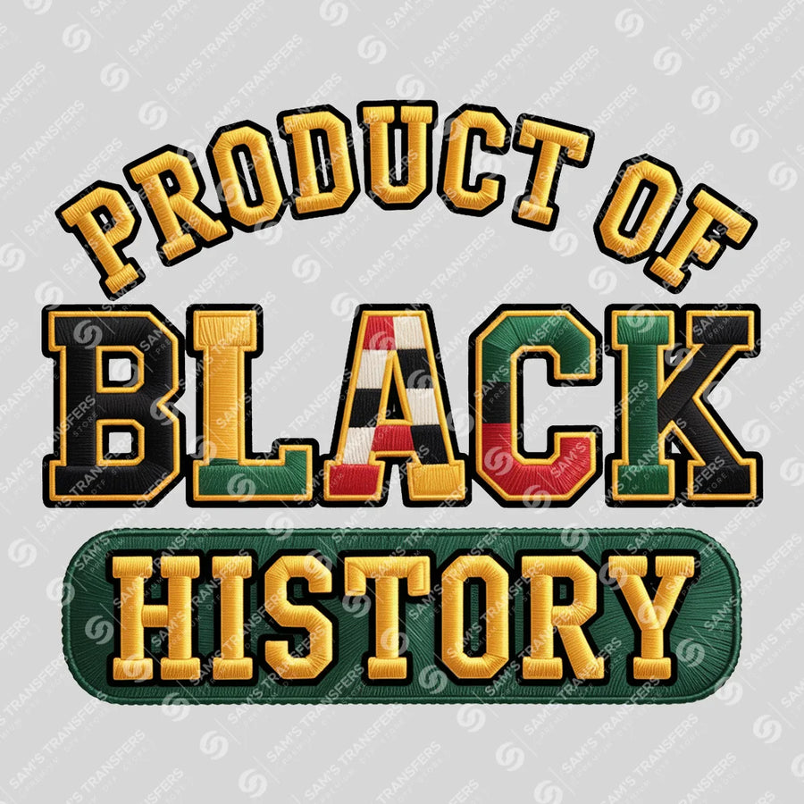 Black History DTF Transfer | Product of Black History