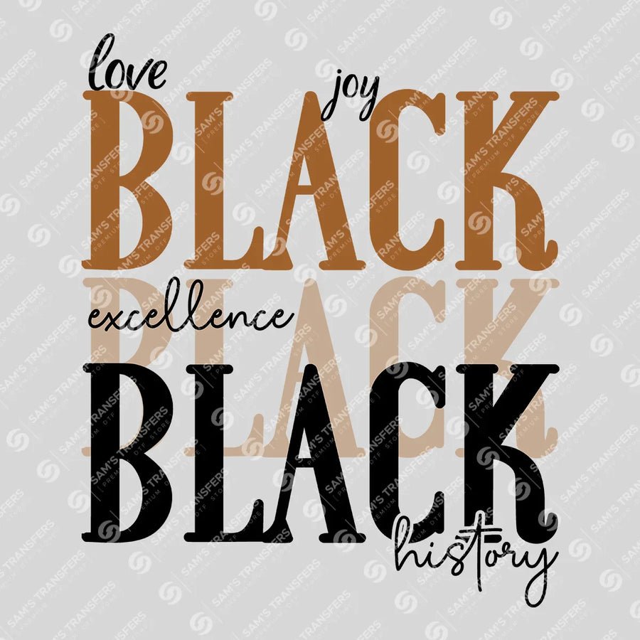 Black History DTF Transfer - Love, Joy, Excellence Black History