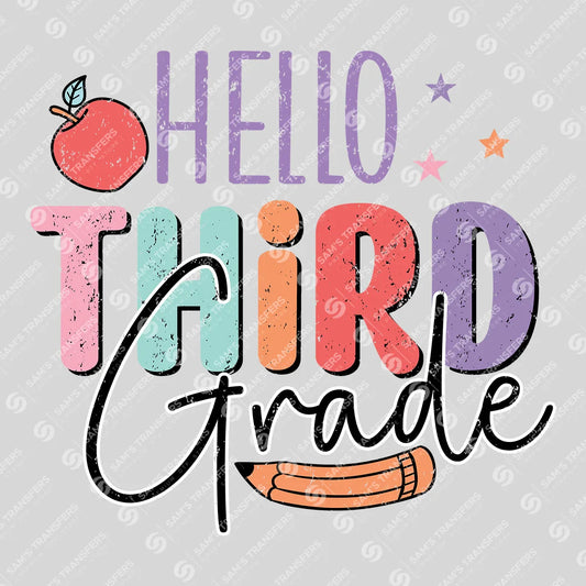 Apparel featuring a Hello Third Grade-themed DTF transfer.