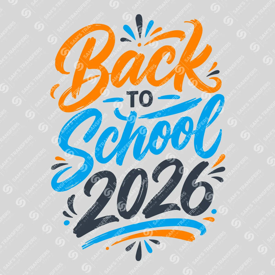 Back to School 2026 Ready-to-Press DTF Transfer | SAT00032