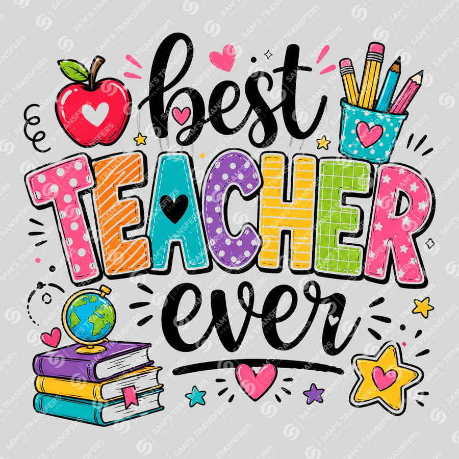 Best Teacher Ever Ready-to-Press DTF Transfer | SAT00086
