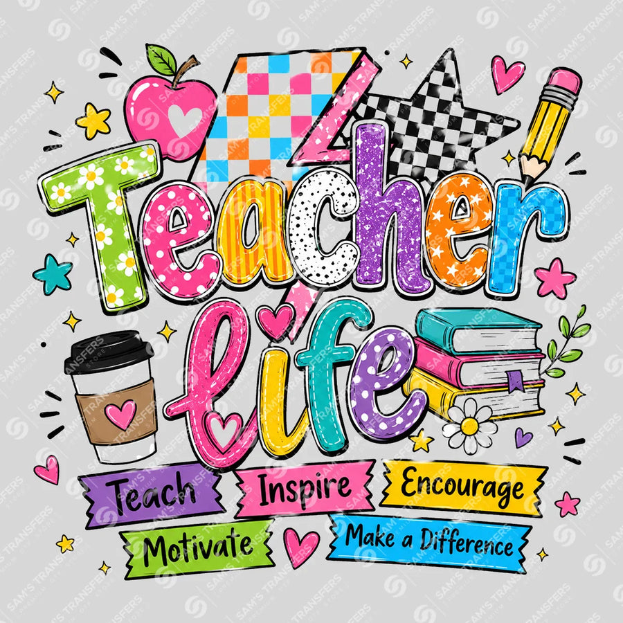 Teacher Life Ready-to-Press DTF Transfer | SAT00094