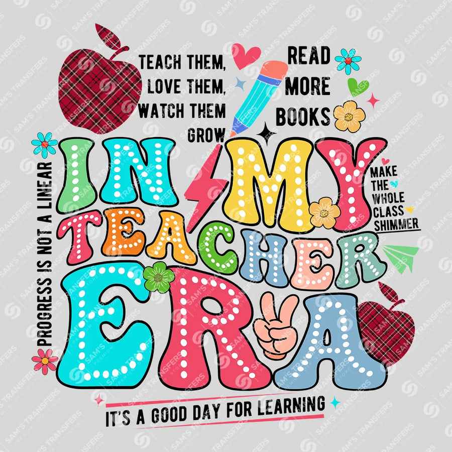 In My Teacher Era Ready-to-Press DTF Transfer | SAT00150