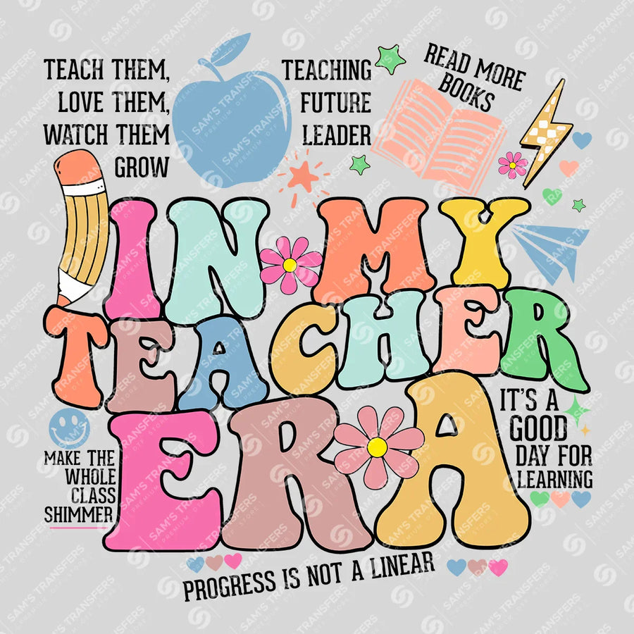 In My Teacher Era Ready-to-Press DTF Transfer | SAT00157
