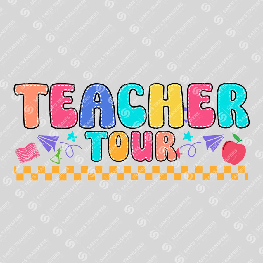 Teacher Tour Ready-to-Press DTF Transfer | SAT00163