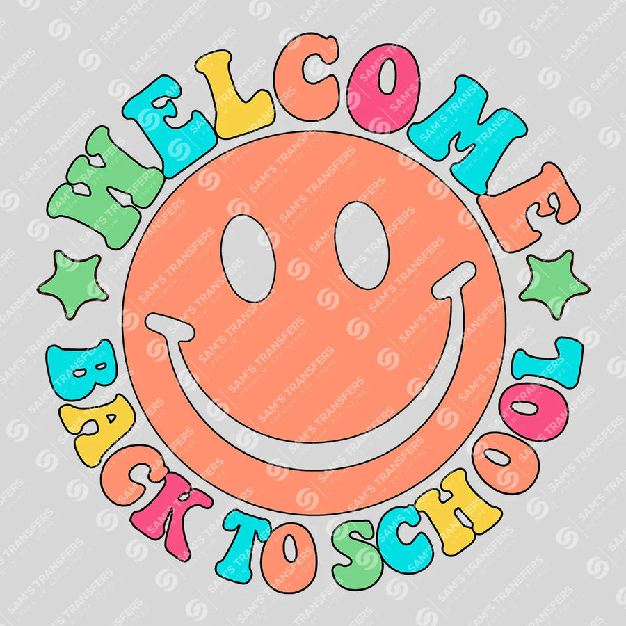 Welcome Back to School Smiley Ready-to-Press DTF Transfer | SAT00164