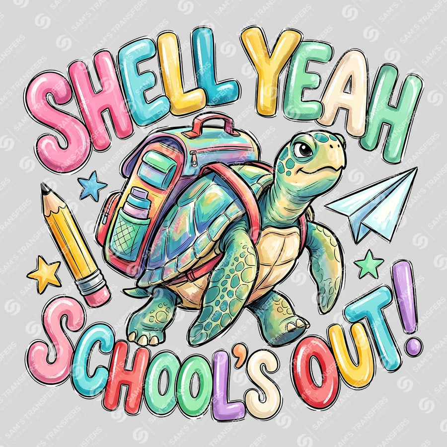Shell Yeah School's Out Ready-to-Press DTF Transfer | SAT00179