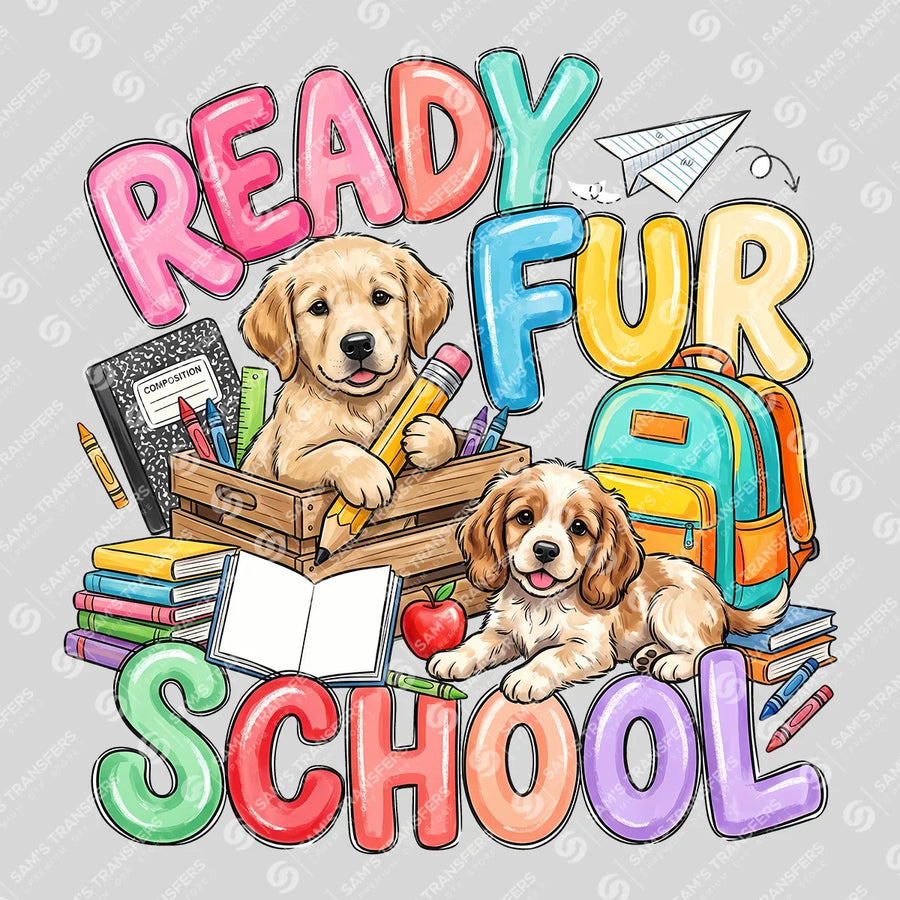 Ready Fur School Ready-to-Press DTF Transfer | SAT00180