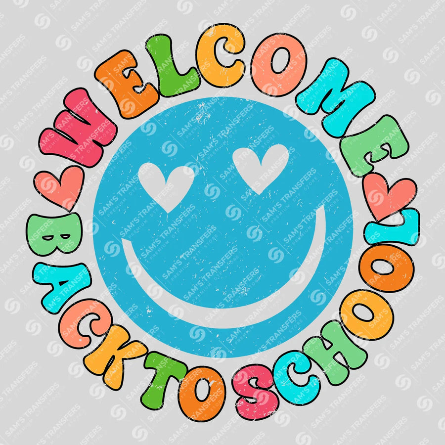 Welcome Back to School Heart Smiley Ready-to-Press DTF Transfer | SAT00205