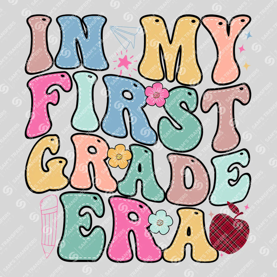 In My First Grade Era Retro Ready-to-Press DTF Transfer | SAT00208
