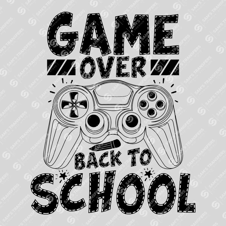 Game Over Back to School Distressed Ready-to-Press DTF Transfer | SAT00223