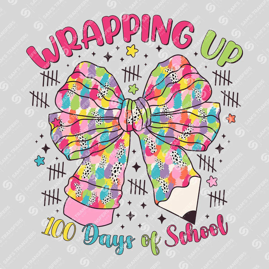 Wrapping Up 100 Days of School Ready-to-Press DTF Transfer | SAT00268