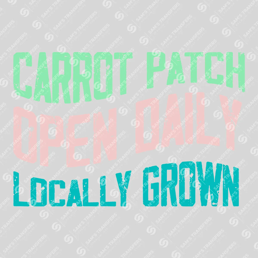 Carrot Patch Locally Grown Ready-to-Press DTF Transfer | SAT00286