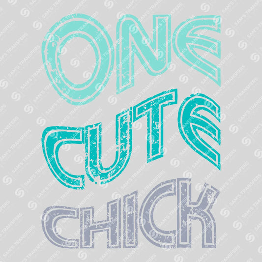Apparel featuring a One Cute Chick-themed DTF transfer.