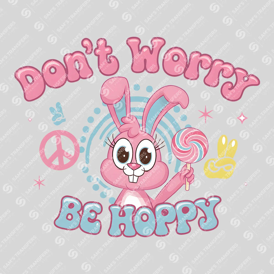 Don't Worry Be Hoppy Ready-to-Press DTF Transfer | SAT00402