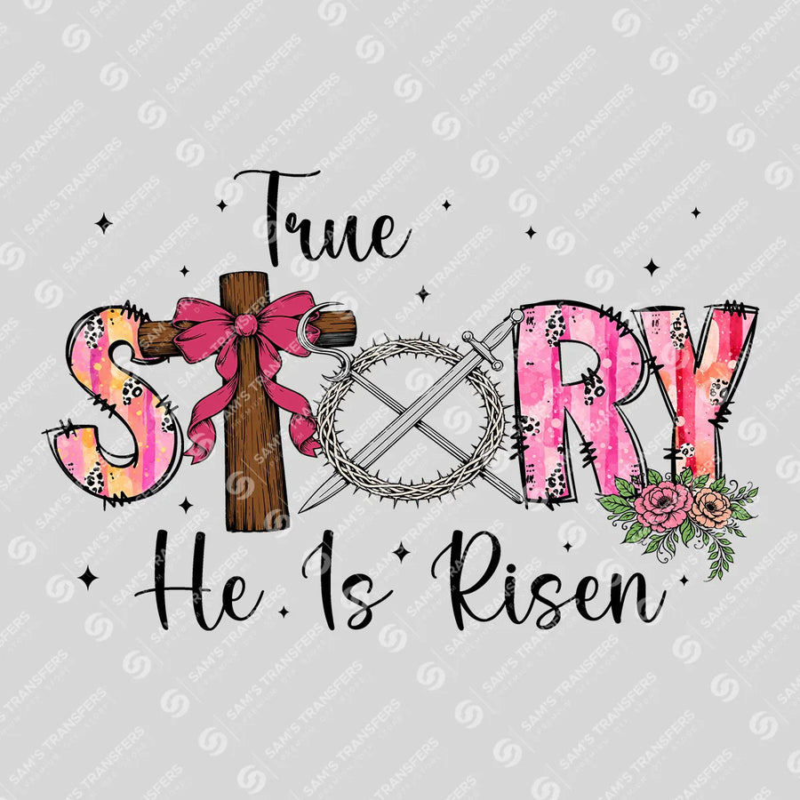 True Story He Is Risen Pink Ready-to-Press DTF Transfer | SAT00634