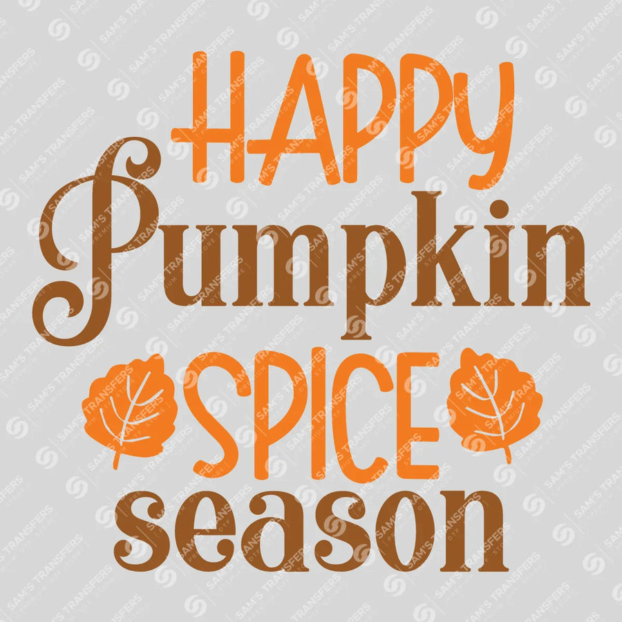 Happy Pumpkin Spice Season Ready-to-Press DTF Transfer | SAT00655