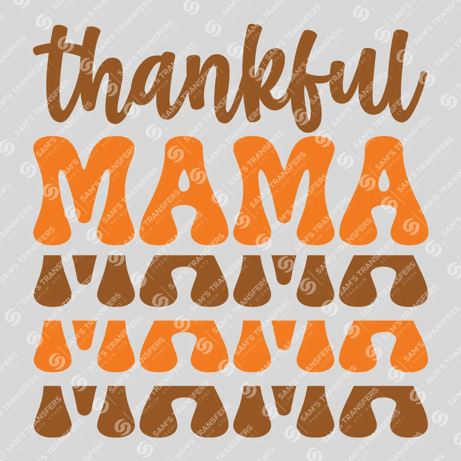 Thankful Mama Ready-to-Press DTF Transfer | SAT00671