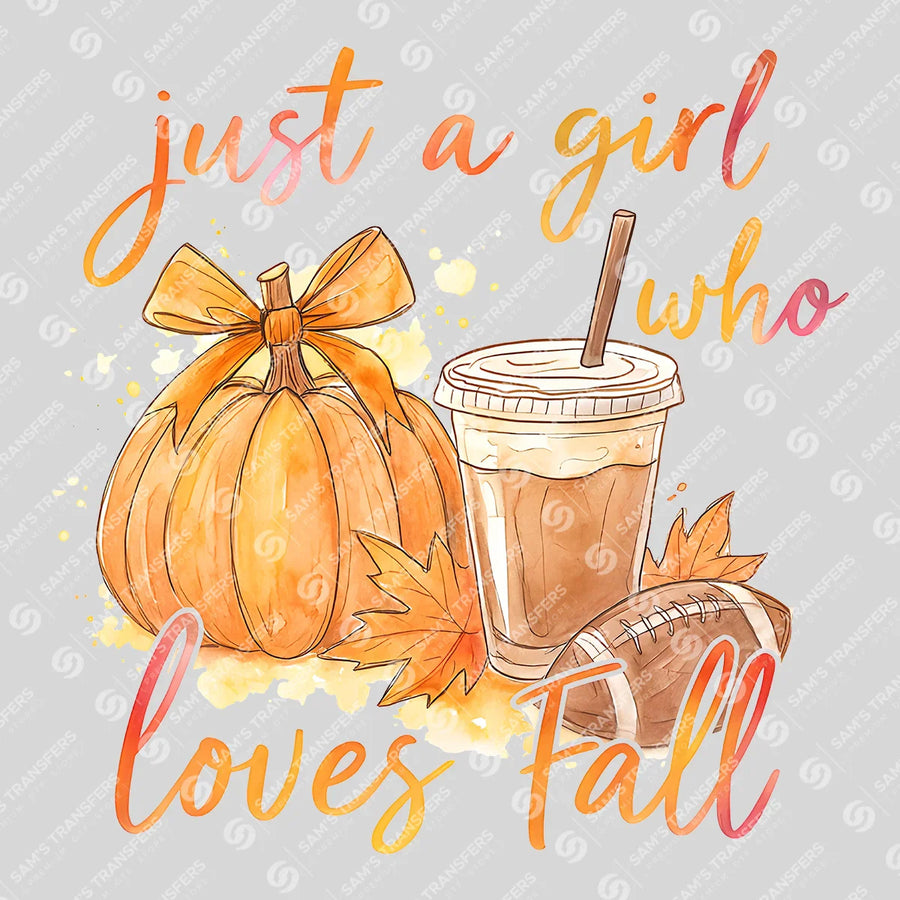 Just A Girl Who Loves Fall Ready-to-Press DTF Transfer | SAT00672