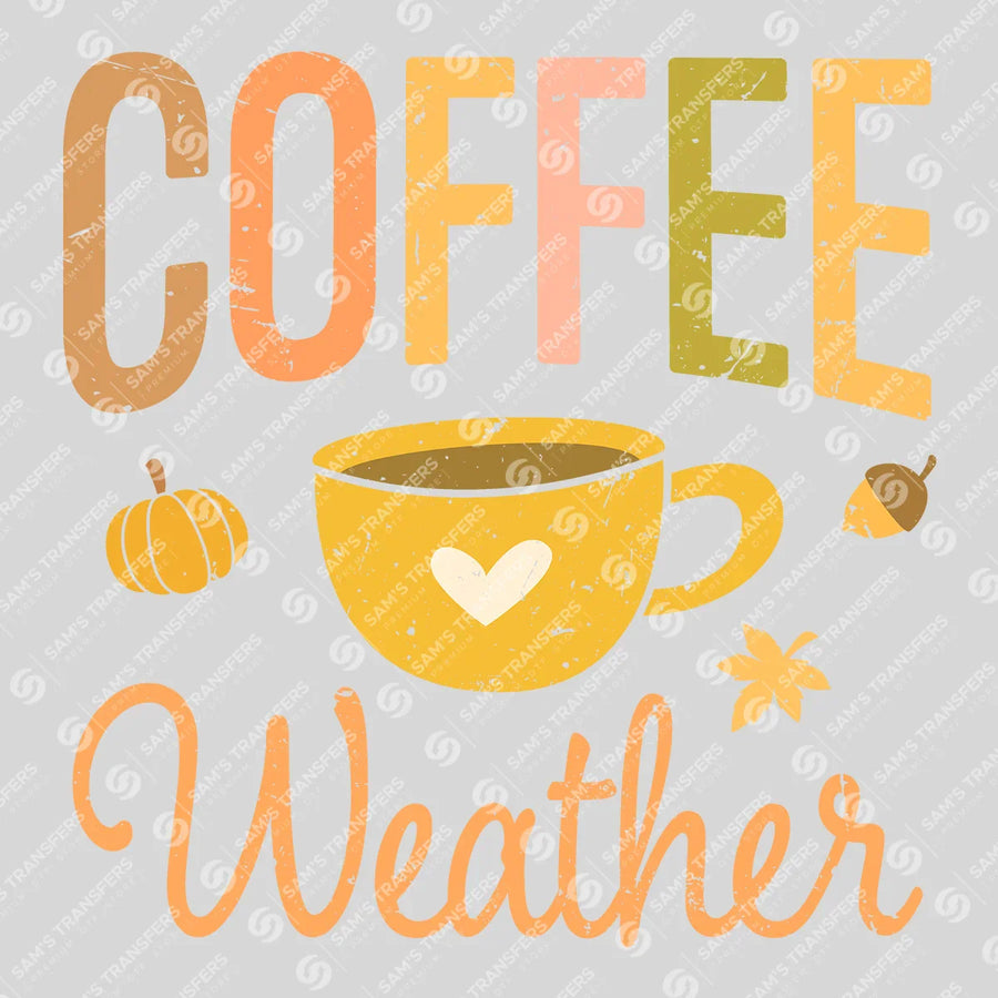 Coffee Weather Ready-to-Press DTF Transfer | SAT00715