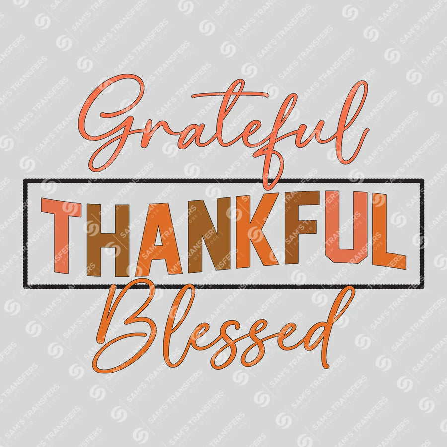 Grateful Thankful Blessed Ready-to-Press DTF Transfer | SAT00726