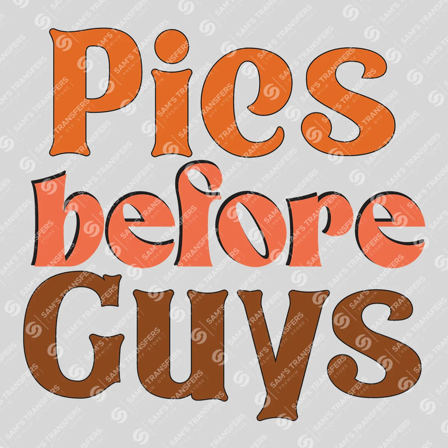 Pies Before Guys Ready-to-Press DTF Transfer | SAT00747