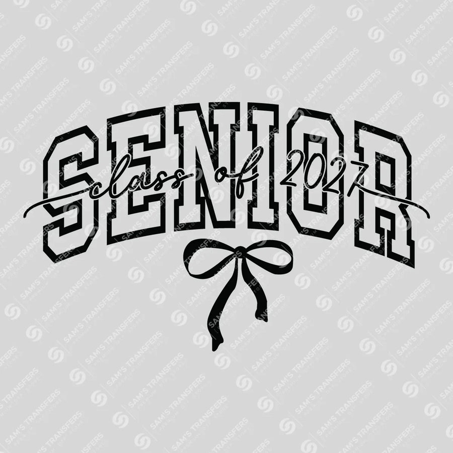 Senior Class Of 2027 Arch Bow Ready-to-Press DTF Transfer | SAT00877