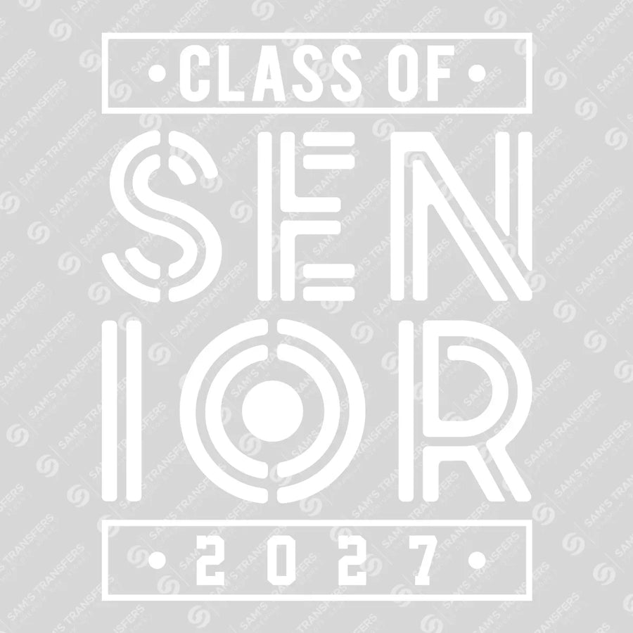 Senior Class Of 2027 Stencil White Ready-to-Press DTF Transfer | SAT00900