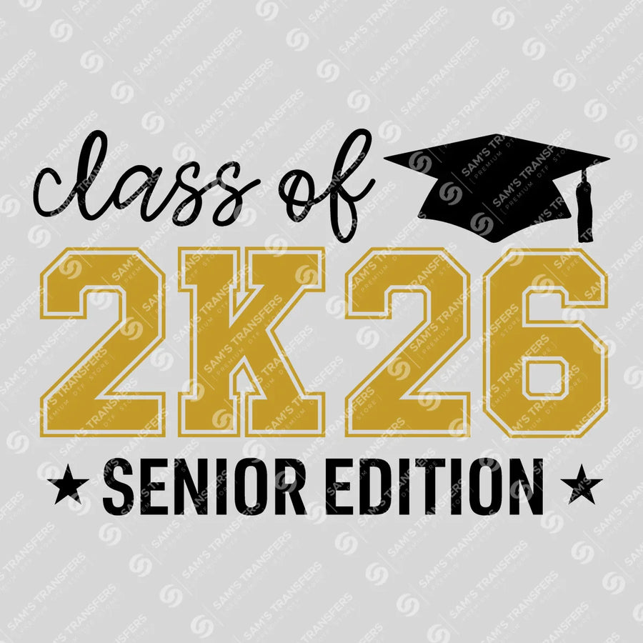 Class Of 2K26 Senior Edition Ready-to-Press DTF Transfer | SAT00905