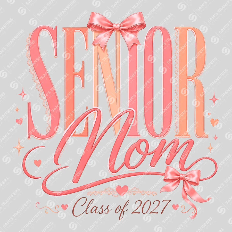 Senior Mom Class Of 2027 Coquette Ready-to-Press DTF Transfer | SAT00918