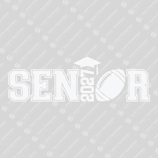 Apparel featuring a Senior 2027 Football White-themed DTF transfer.