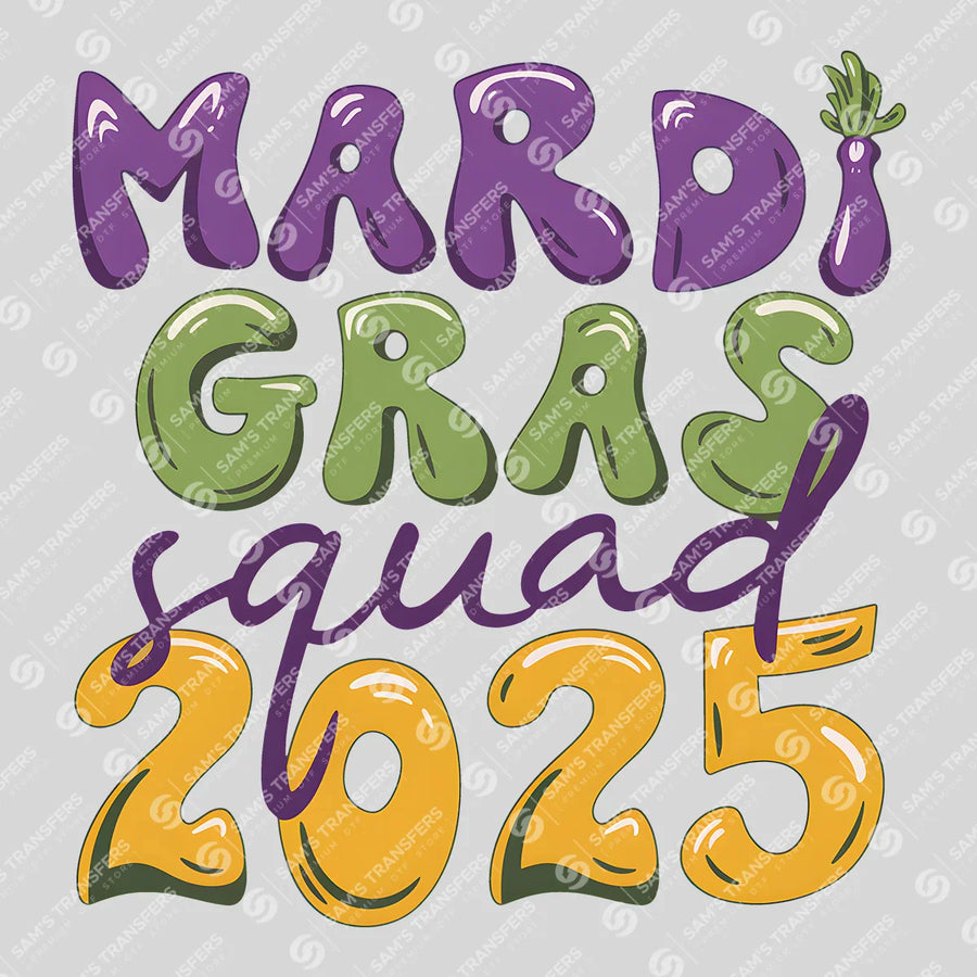 Mardi Gras Squad 2025 Ready-to-Press DTF Transfer | SAT01170