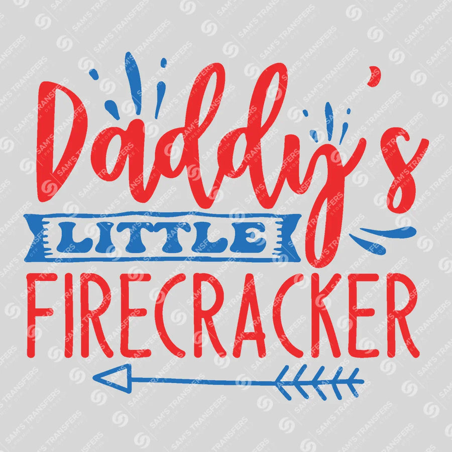 Daddy's Little Firecracker Arrow Ready-to-Press DTF Transfer | SAT01266