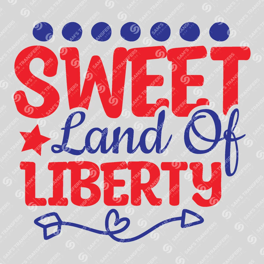 Sweet Land of Liberty Ready-to-Press DTF Transfer | SAT01378