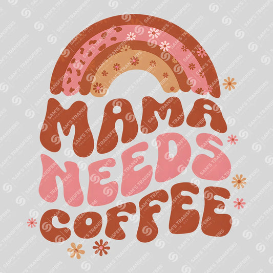 Apparel featuring a Mama Needs Coffee Retro-themed DTF transfer.